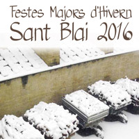 Festes Majors d'hivern Sant Blai - La Fatarella 2016 Festes Majors d'hivern Sant Blai - La Fatarella 2016