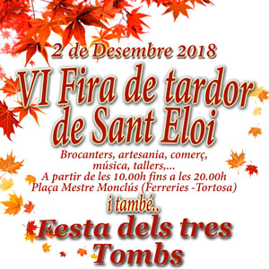 VI Fira de Tardor de Sant Eloi - Ferreries Tortosa 2018 VI Fira de Tardor de Sant Eloi - Ferreries Tortosa 2018