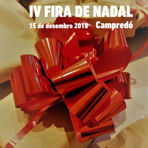 IV Fira de Nadal - Campredó 2018 IV Fira de Nadal - Campredó 2018
