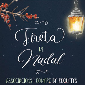 XXV Fireta de Nadal - Roquetes 2018 XXV Fireta de Nadal - Roquetes 2018