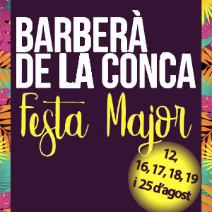 Festa Major de Barberà de la Conca, 2018 Festa Major de Barberà de la Conca, 2018
