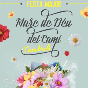 Festes Majors de la Mare de Déu del Camí, Cambrils 2018 Festes Majors de la Mare de Déu del Camí, Cambrils 2018