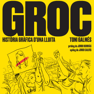 Llibre 'Groc. Història gràfica d'una lluita' de Toni Galmés