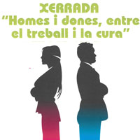 Xerrada 'Homes i dones, entre el treball i la cura'