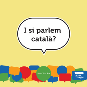 I si parlem català? I si parlem català?