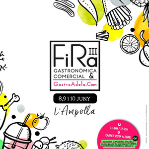 III Fira Gastronòmica i Comercial GastroAdela - L'Ampolla 2018 III Fira Gastronòmica i Comercial GastroAdela - L'Ampolla 2018