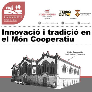 Jornada 'Innovació i tradició en el Món Cooperatiu' - El Pinell de Brai 2018 Jornada 'Innovació i tradició en el Món Cooperatiu' - El Pinell de Brai 2018