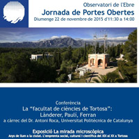 Jornada de Portes Obertes Observatori de l'Ebre 2015 Jornada de Portes Obertes Observatori de l'Ebre 2015