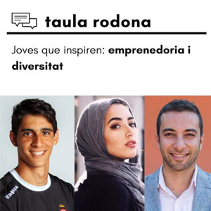 Taula rodona 'Joves que inspiren: emprenedoria i diversitat'