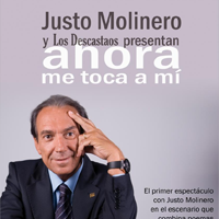 'Ahora me toca a mi' amb Justo Molinero y los Descastaos 'Ahora me toca a mi' amb Justo Molinero y los Descastaos