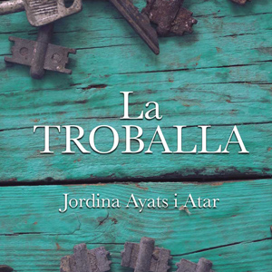 Llibre 'La troballa' de Jordina Ayats i Atar Llibre 'La troballa' de Jordina Ayats i Atar