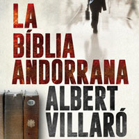 Llibre 'La Bíblia andorrana', d'Albert Villaró Llibre 'La Bíblia andorrana', d'Albert Villaró