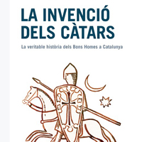 La invenció dels càtars La invenció dels càtars
