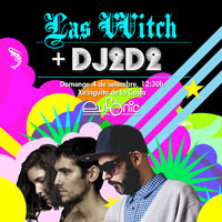 Las Witch + DJ2D2 Las Witch + DJ2D2