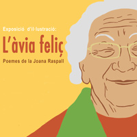 Exposició 'L'àvia feliç' de Joana Raspall Exposició 'L'àvia feliç' de Joana Raspall