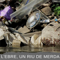 Xerrada 'L'Ebre, un riu de merda' Xerrada 'L'Ebre, un riu de merda'