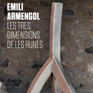 Les tres dimensions de les runes, Emili Armengol, 
