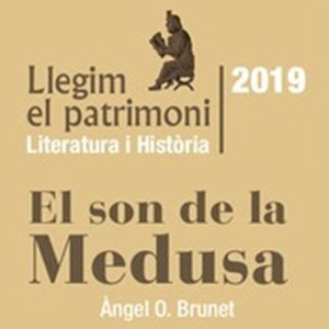 Cicle ‘Llegim el Patrimoni. Literatura i història’, 2019