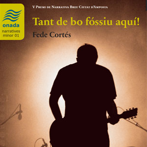 Llibre ‘Tant de bo fóssiu aquí’, de Fede Cortés Llibre ‘Tant de bo fóssiu aquí’, de Fede Cortés