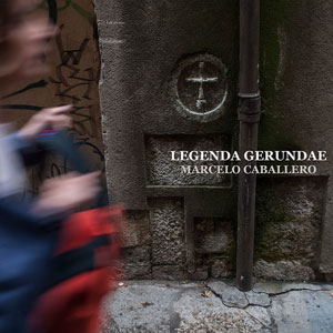 Llibre ‘Legenda Gerundae’ de Marcelo Caballero Llibre ‘Legenda Gerundae’ de Marcelo Caballero
