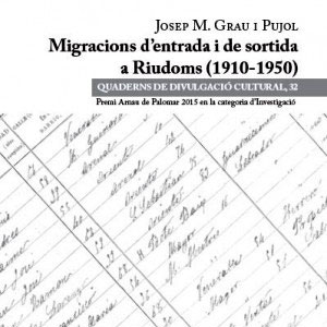Presentació del llibre ‘Migracions d'entrada i de sortida a Riudoms’ de Josep M Grau Pujol, Riudoms, 2018