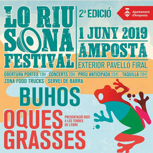 Lo Riu Sona Festival - Amposta 2019 Lo Riu Sona Festival - Amposta 2019