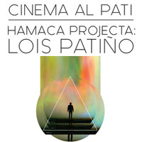 Cinema al Pati: Lois Patiño Cinema al Pati: Lois Patiño