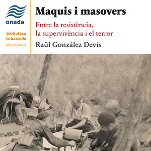 Llibre 'Maquis i masovers' de Raül González Devís Llibre 'Maquis i masovers' de Raül González Devís