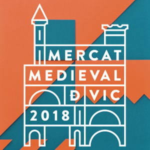 Mercat Medieval de Vic - 2018 Mercat Medieval de Vic - 2018