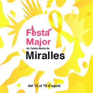 Festa Major de Miralles Festa Major de Miralles