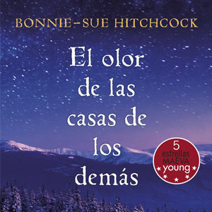 Llibre 'El olor de la casa de los demás', novel·la de Bonnie-Sue Hitchcock