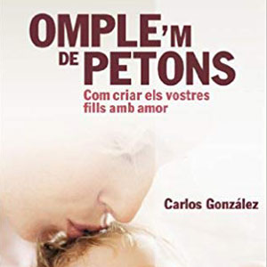 Llibre 'Omple'm de petons' de Carlos González Llibre 'Omple'm de petons' de Carlos González