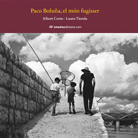Llibre 'Paco Boluña, el món fugisser' Llibre 'Paco Boluña, el món fugisser'
