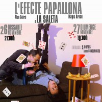 La Saleta, màgia, Lleida, Segrià, espectacle, L'Efecte papallona, Àlex Cabré, Magic Arnau, novembre, 2016, Surtdecasa Ponent La Saleta, màgia, Lleida, Segrià, espectacle, L'Efecte papallona, Àlex Cabré, Magic Arnau, novembre, 2016, Surtdecasa Ponent