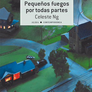 Pequeños fuegos por todas partes, Celeste Ng, 