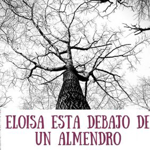 Teatre 'Eloisa está debajo de un almendro', Companyia Peres i Ous
