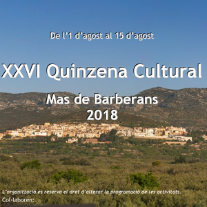 XXVI Quinzena Cultural - Mas de Barberans 2018