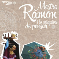 Espectacle 'Mestre Ramon i la màquina de pensar' de Bernat Soler