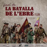 Recreació 'Final de la Batalla de l'Ebre' - Flix 2017 Recreació 'Final de la Batalla de l'Ebre' - Flix 2017