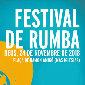 Festival de Rumba, Reus, 2018 Festival de Rumba, Reus, 2018