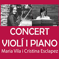 La violinista Maria Vila i la pianista Cristina Esclapez La violinista Maria Vila i la pianista Cristina Esclapez