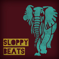 Sloppy Beats