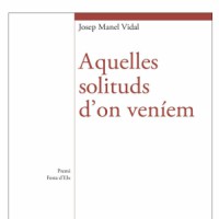 Aquelles solituds d'on veníem Aquelles solituds d'on veníem