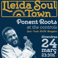 Lleida Soul Town, Ponent Roots, soul, funk, r&b, boogaloo, música, dj, Segrià, març, 2017, Surdecasa Ponent Lleida Soul Town, Ponent Roots, soul, funk, r&b, boogaloo, música, dj, Segrià, març, 2017, Surdecasa Ponent