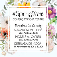 #SpringTime - Comerç Tortosa Centre 2017 #SpringTime - Comerç Tortosa Centre 2017