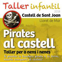 Taller infantil 'Pirates al castell' - Lloret de Mar Taller infantil 'Pirates al castell' - Lloret de Mar