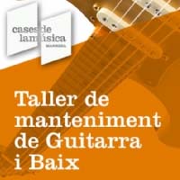 Taller de manteniment de guitarra i baix
