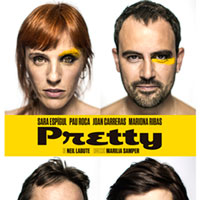Teatre 'Pretty' de Neil Labute Teatre 'Pretty' de Neil Labute