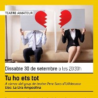 Teatre Amateur 'Tu ho ets tot' - Amposta