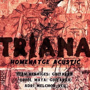 Concert acústic homenatge a Triana - Sota de Copes 2018